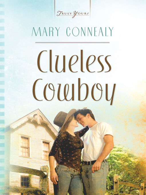 Title details for Clueless Cowboy by Mary Connealy - Available